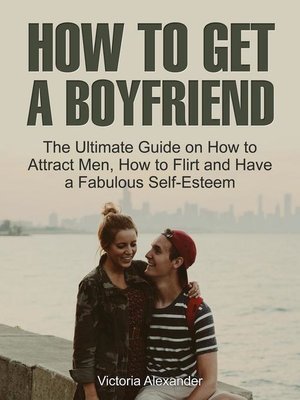 cover image of How to Get a Boyfriend